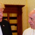 Pope Francis Wasn't Shy About Sharing His Climate-Change Message With Trump
