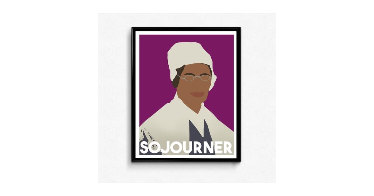 Sojourner Truth Poster Famous Women In History Ts Popsugar Love And Sex Photo 22