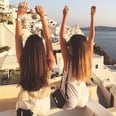 15 Reasons You Should Travel With Your BFF