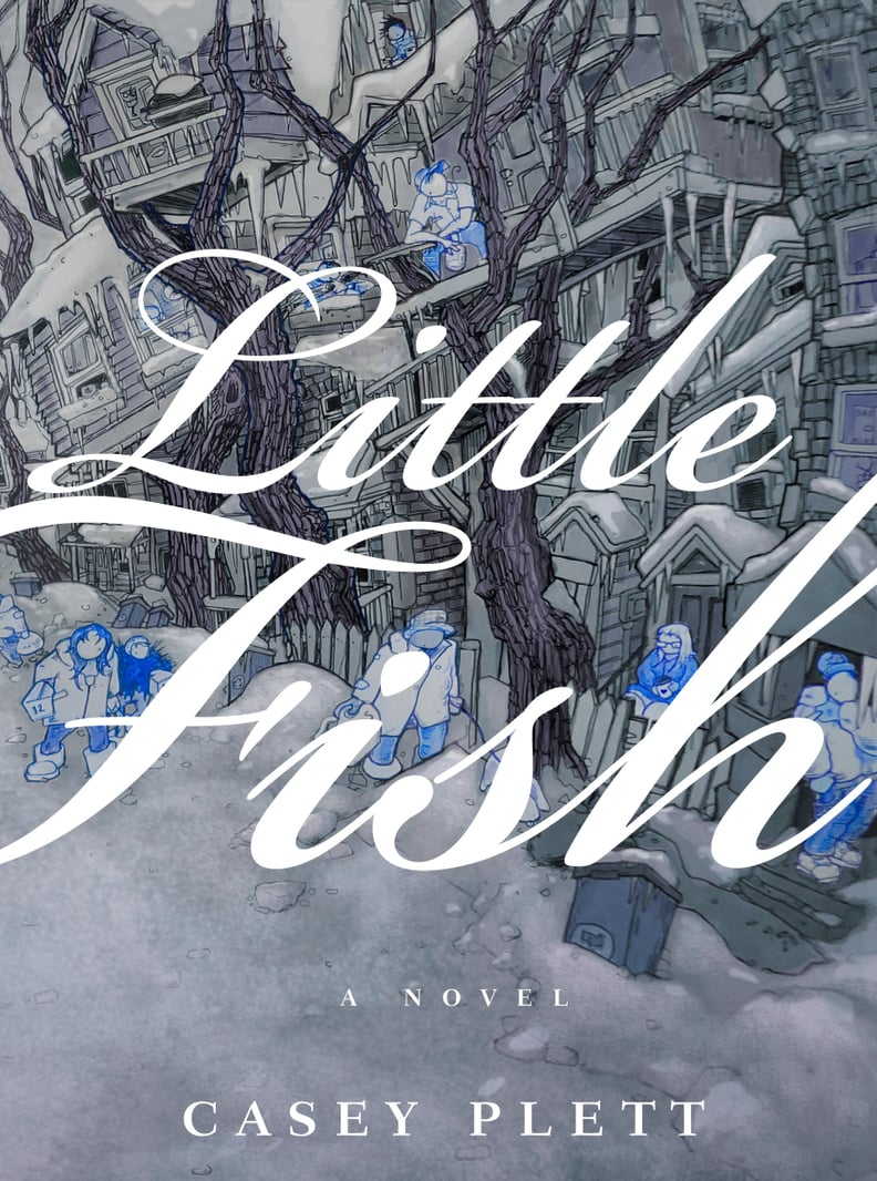 "Little Fish" by Casey Plett