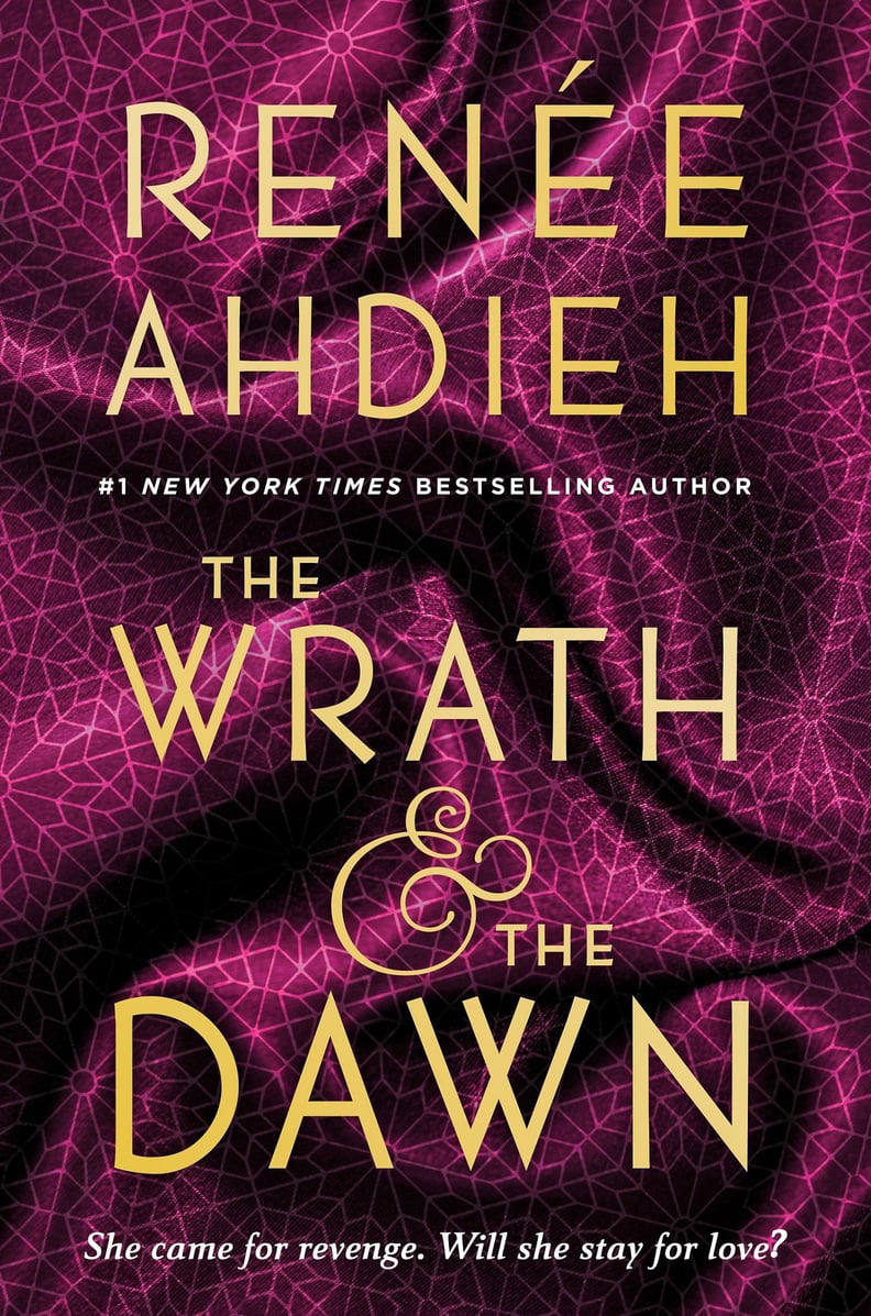 The Wrath and the Dawn by Renée Ahdieh