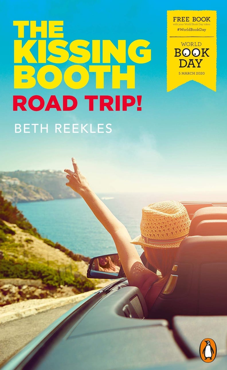 The Kissing Booth: Road Trip! by Beth Reekles