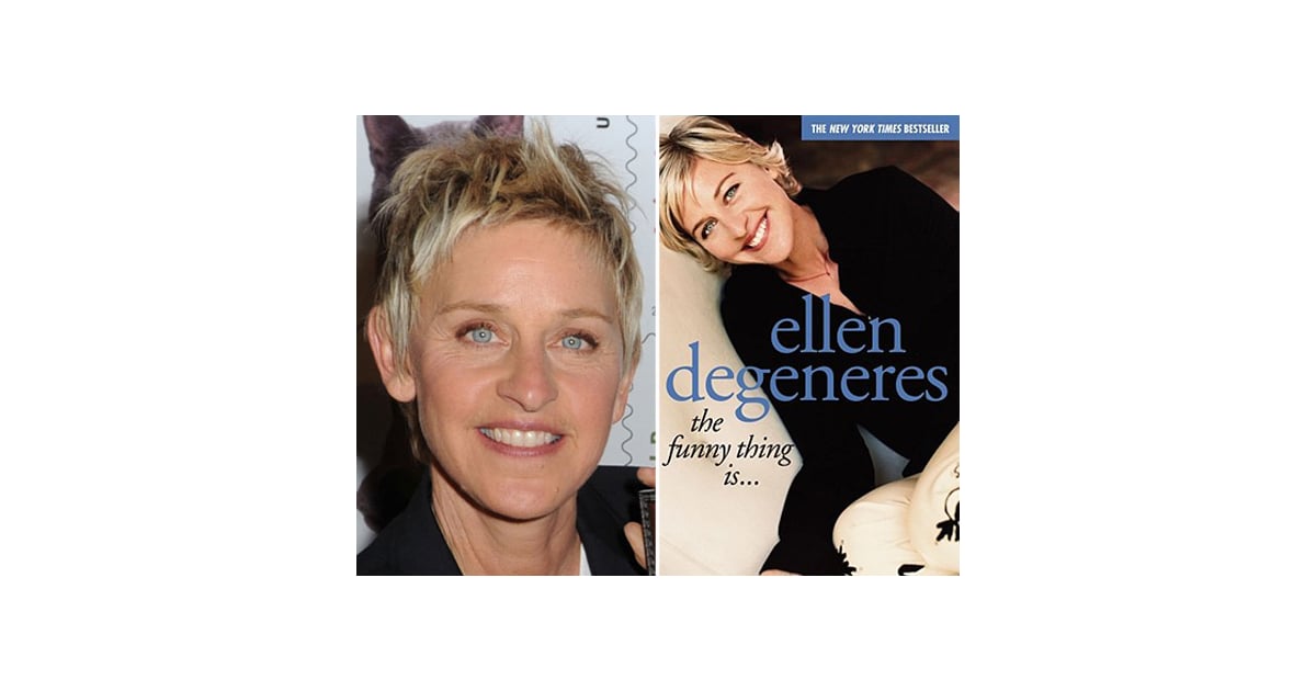 The Funny Thing Is By Ellen Degeneres Celebrity Authors