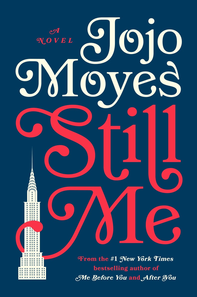 Still Me by JoJo Moyes, Out Jan. 30