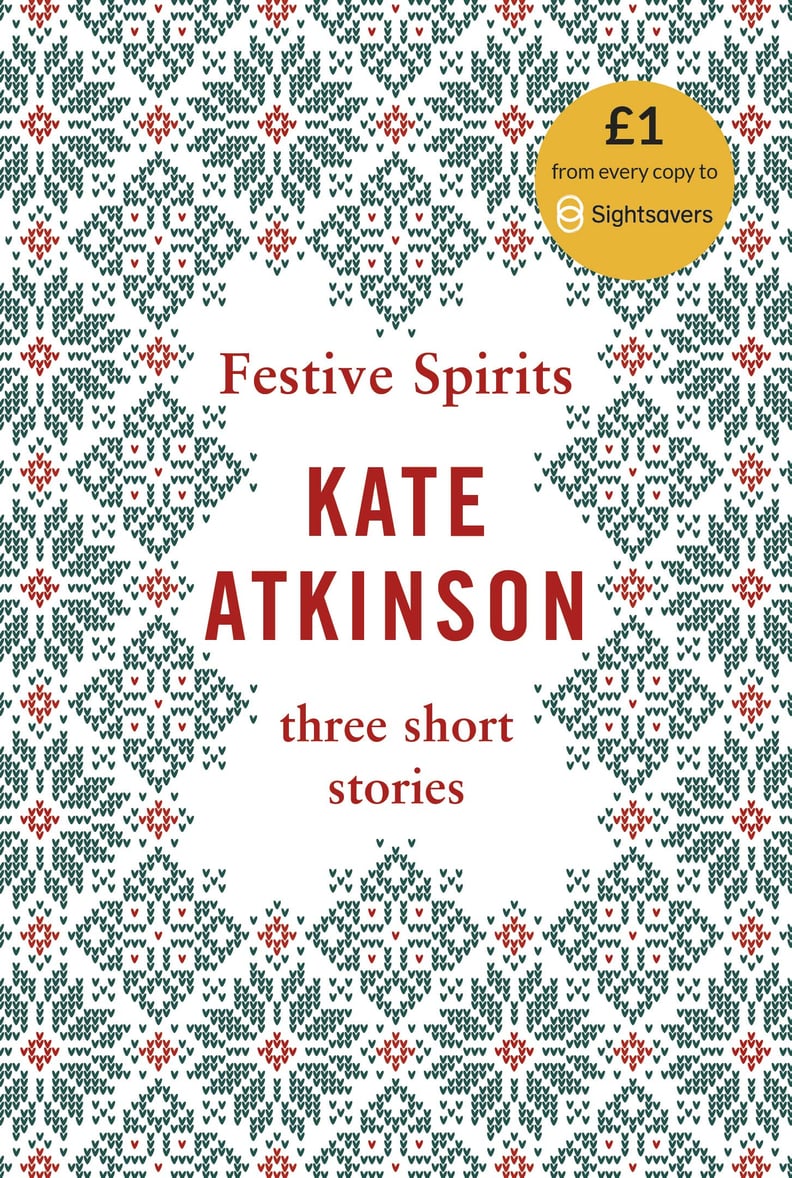 "Festive Spirits" by Kate Atkinson