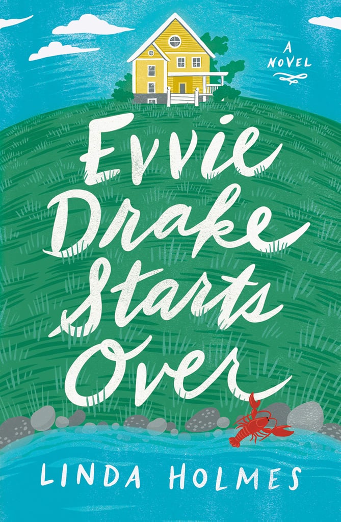 Evvie Drake Starts Over by Linda Holmes