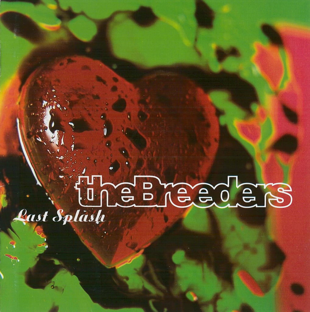 The Breeders, Last Splash (1993)