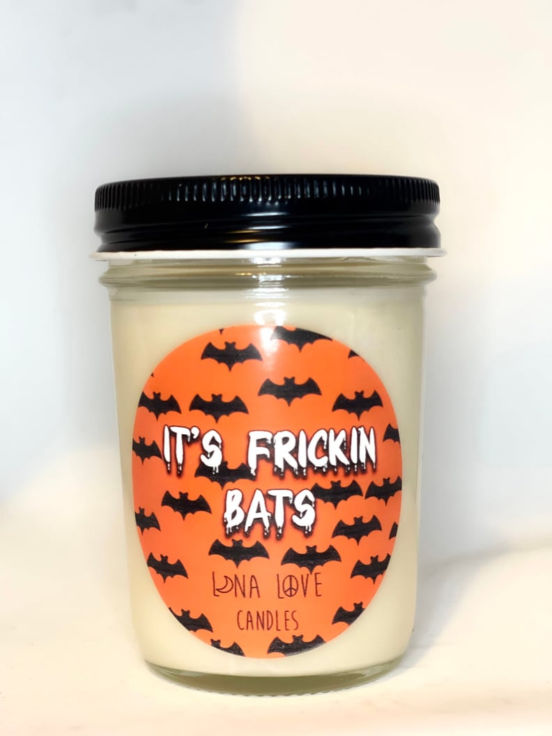 100% Soy It's Frickin Bats Halloween Funny Scented Candle