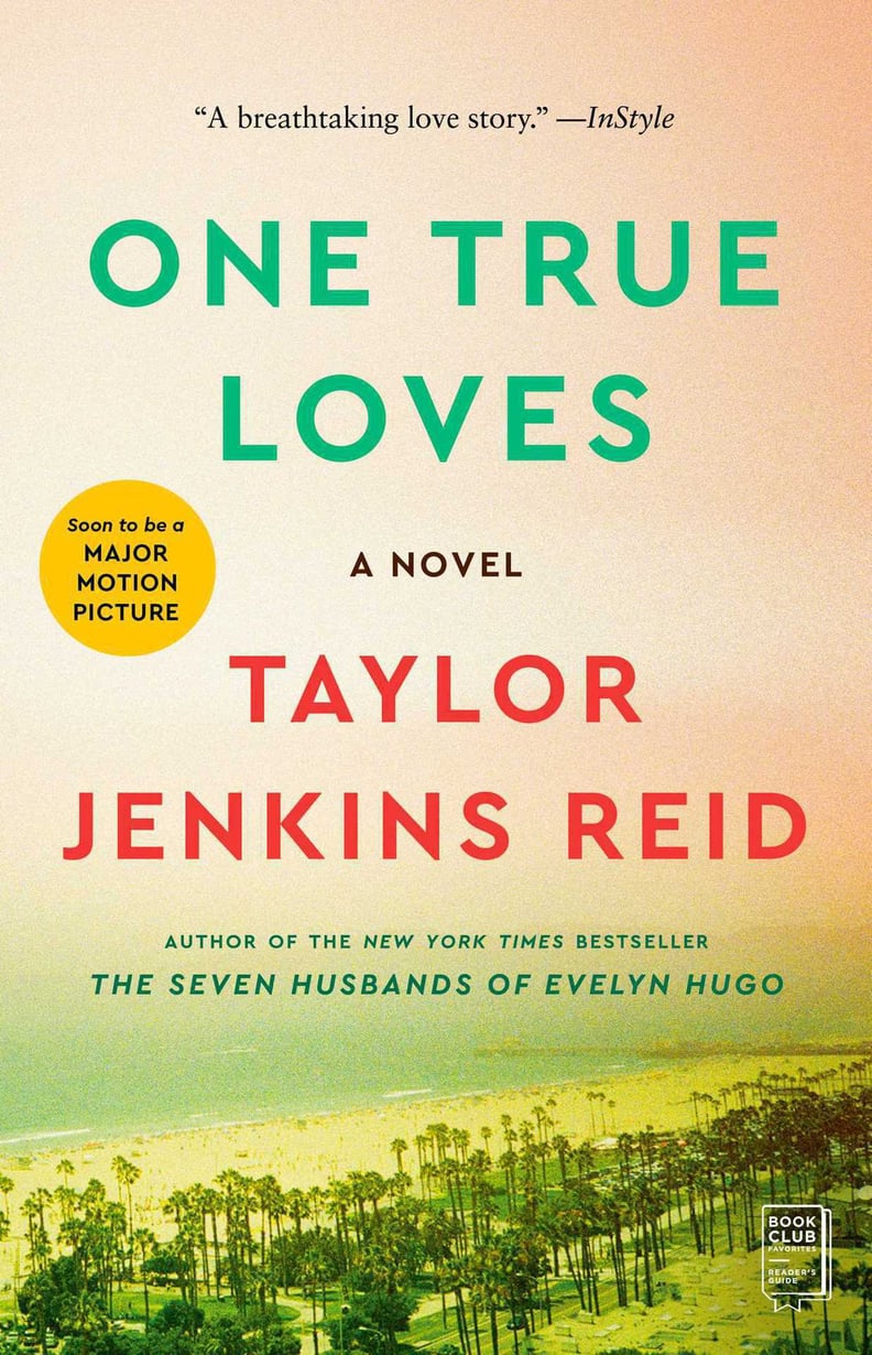 "One True Loves" by Taylor Jenkins Reid