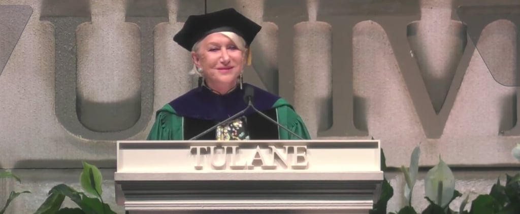 Helen Mirren's Commencement Speech at Tulane University