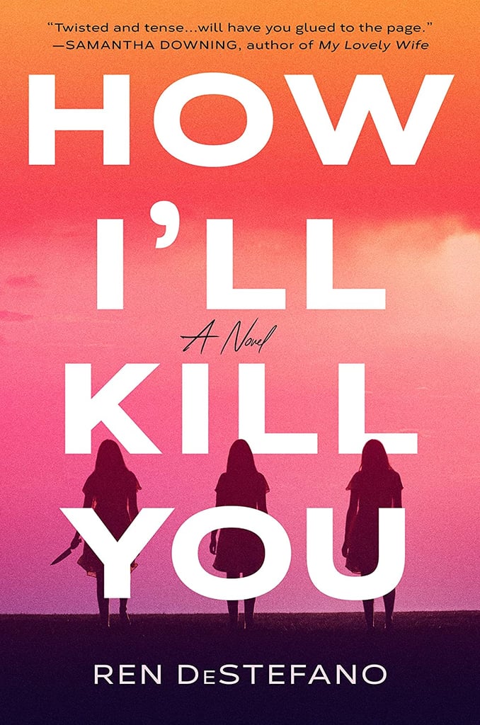 "How I'll Kill You" by Ren DeStefano