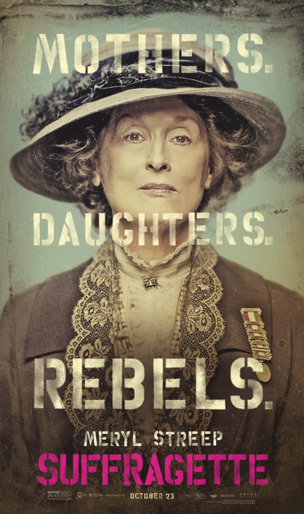 Meryl Streep as Emmeline Pankhurst