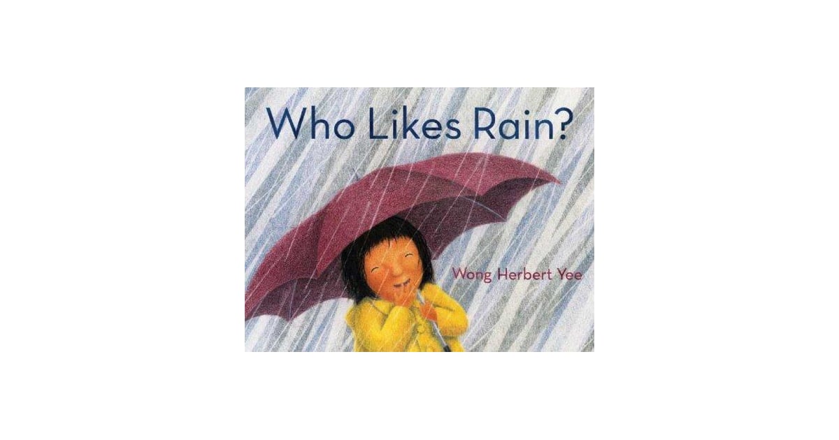 Who Likes Rain? Spring Children's Books POPSUGAR Family Photo 3