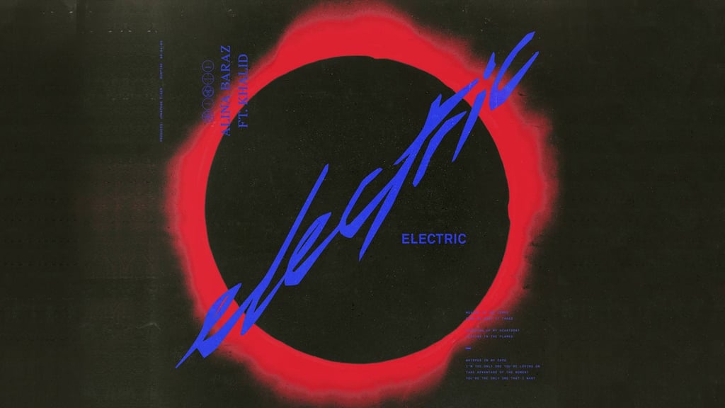 "Electric" by Alina Baraz ft. Khalid