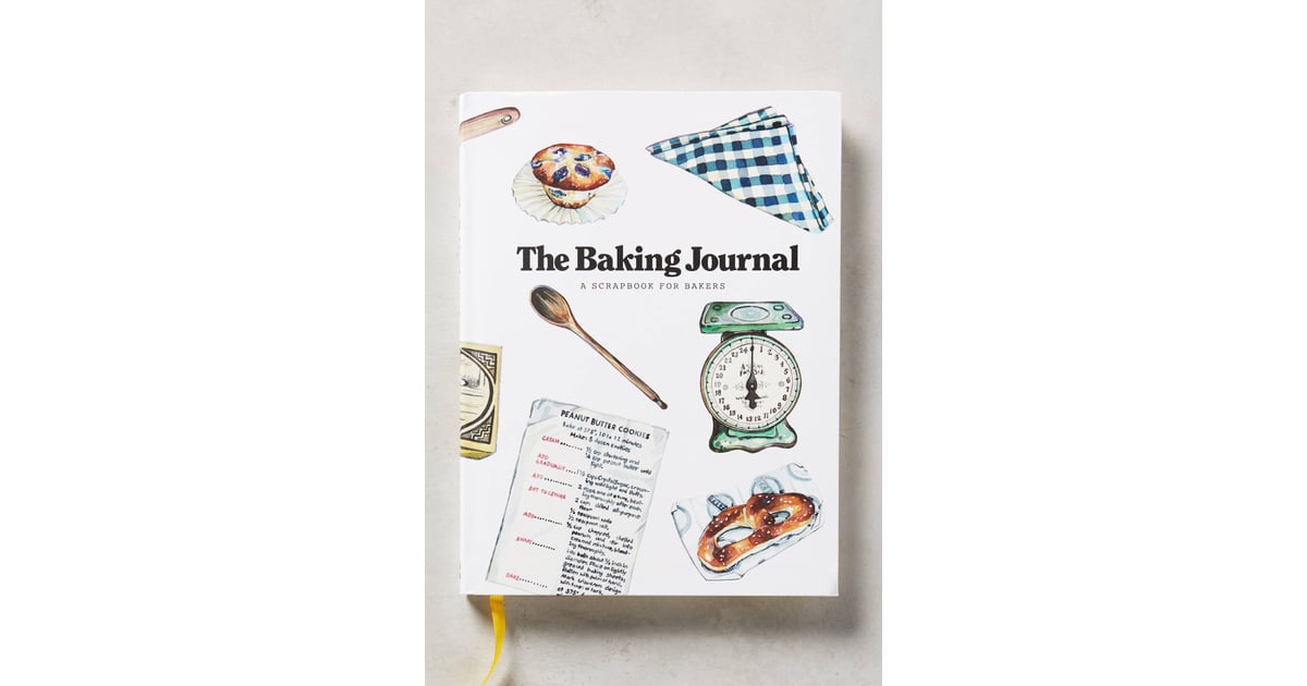 Anthropologie The Baking Journal (16) Kitchen Gifts For Girlfriends