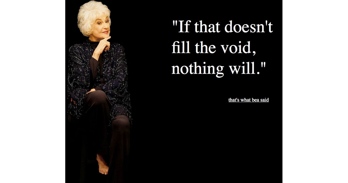 Bea Arthur Quotes That's What Bea Said POPSUGAR Love & Sex
