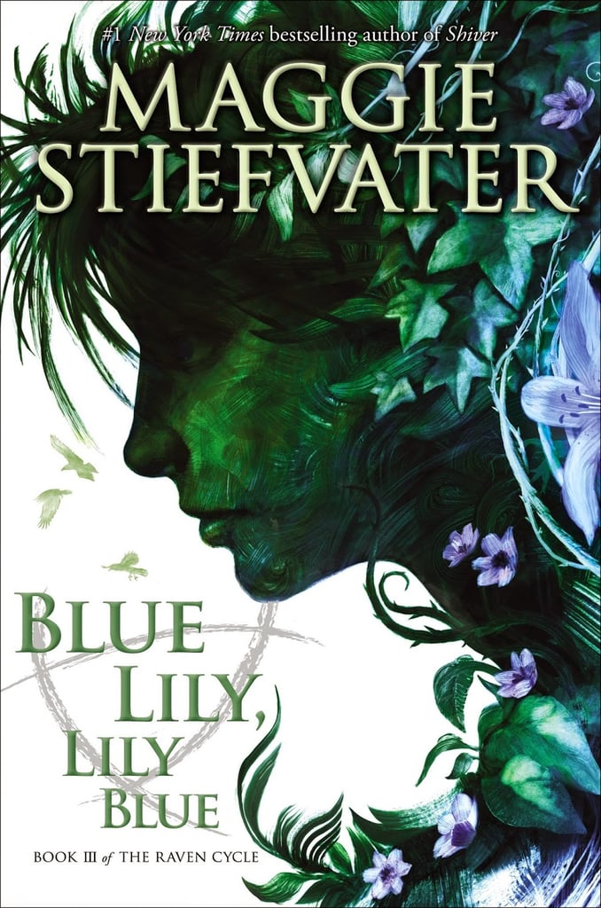 The Raven Cycle #3: Blue Lily, Lily Blue