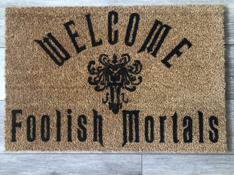 Welcome Foolish Mortals Doormat