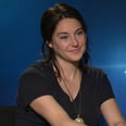 The 1 Thing Shailene Woodley Says She Doesn't Have in Common With Tris