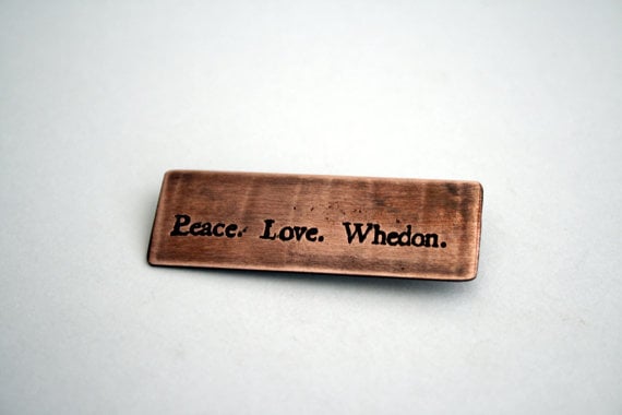 "Peace. Love. Whedon." Pin