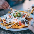 Here's Why Eating This Plate of Nachos Will Leave You Wanting More in 3 . . . 2 . . . 1