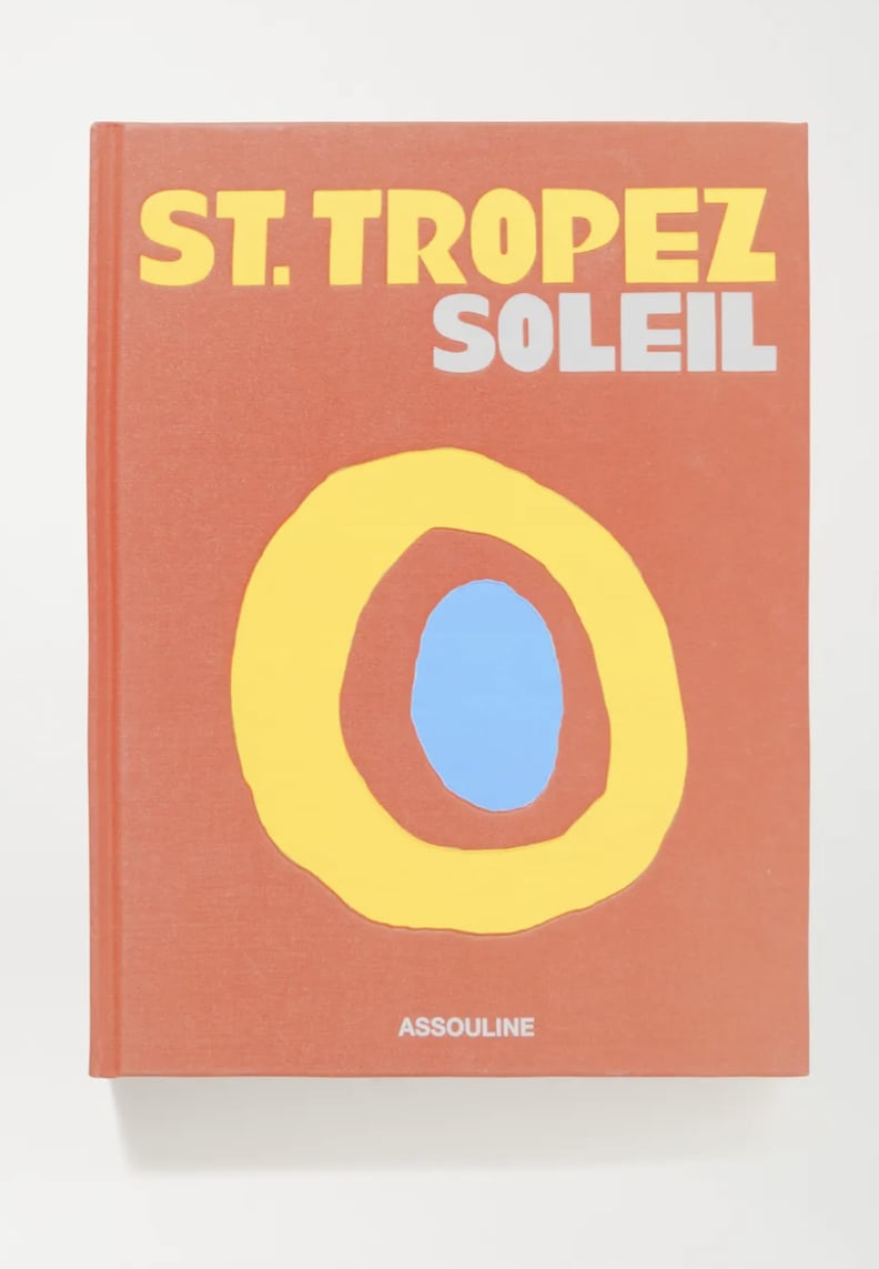 Assouline  St. Tropez Soleil by Simon Liberati Hardcover Book