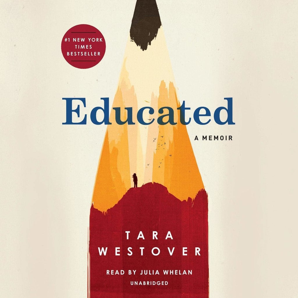 Educated: A Memoir by Tara Westover