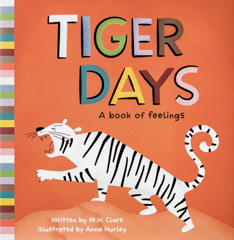 Tiger Days: A Book of Feelings