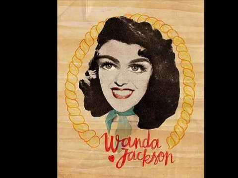 "Funnel of Love" by Wanda Jackson