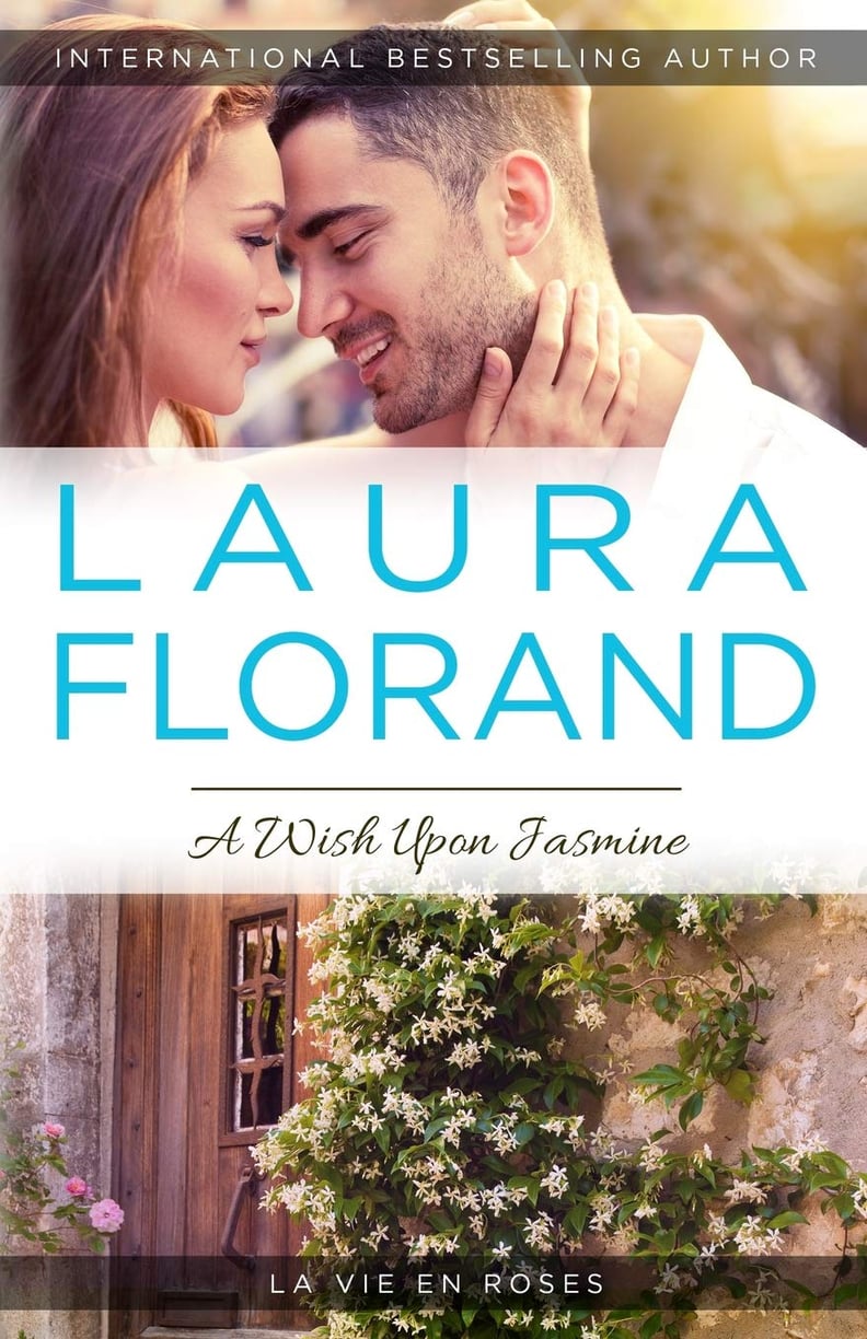 "A Wish Upon Jasmine" by Laura Florand