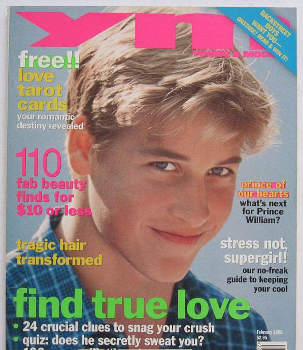 In 1998, YM put 15-year-old Prince William on their cover helping American women dream about the future king.