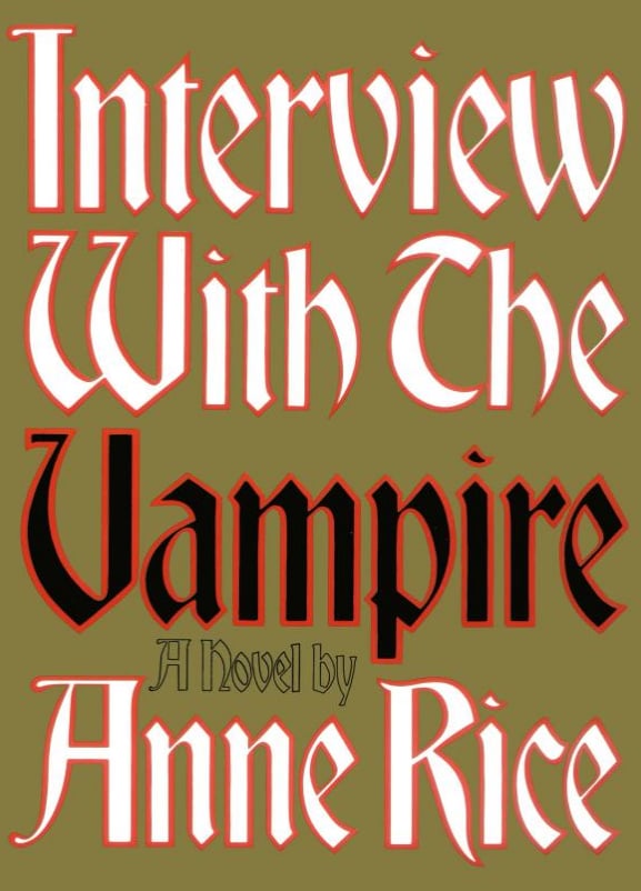 Interview With the Vampire by Anne Rice