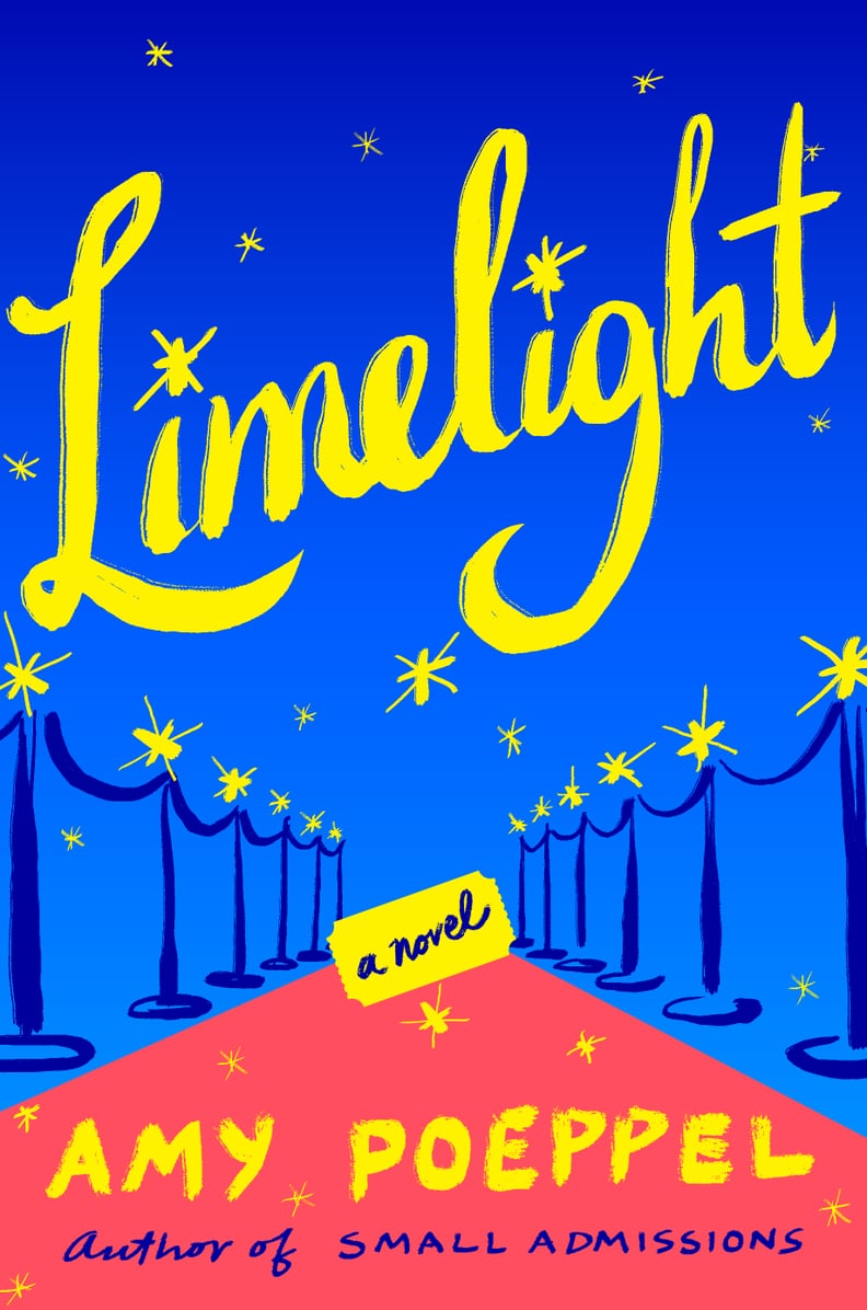 Limelight by Amy Poeppel, Out May 1