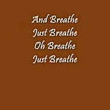 "Breathe (2 AM)" by Anna Nalick