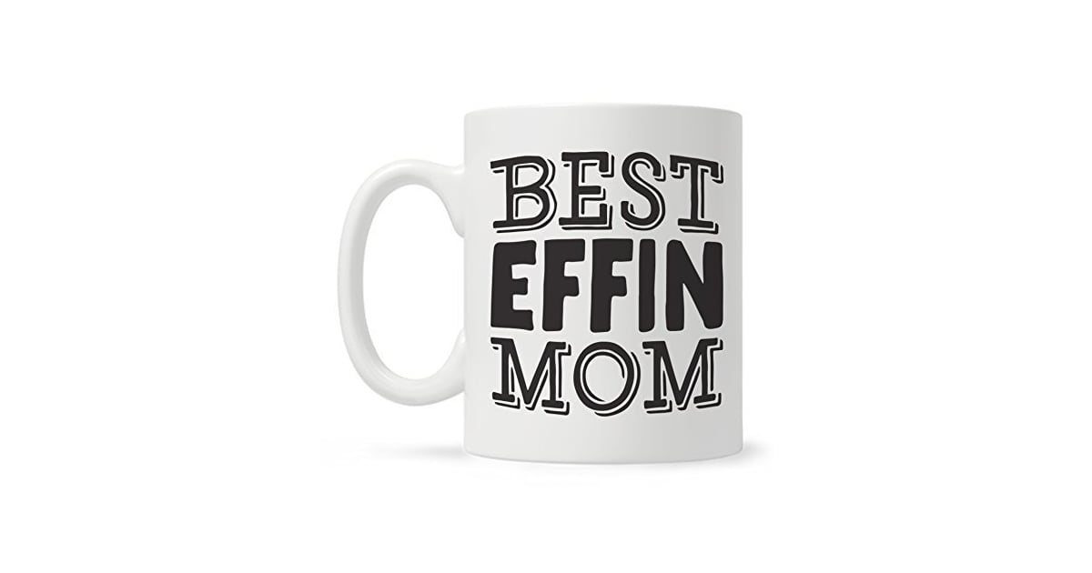 Best Effin Mom Mug, Mother's Day Gift