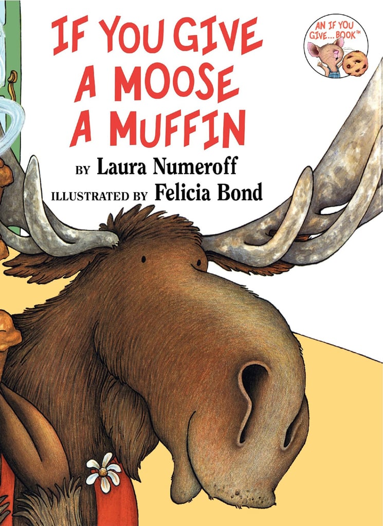 if-you-give-a-moose-a-muffin-best-children-s-books-bracket-popsugar