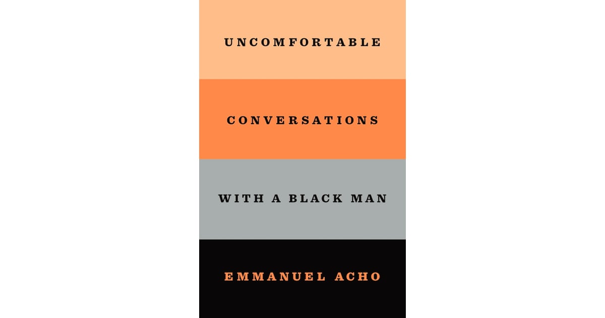 uncomfortable conversations with a black man police