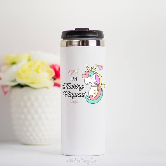 I'm a F*cking Magical Unicorn Travel Mug