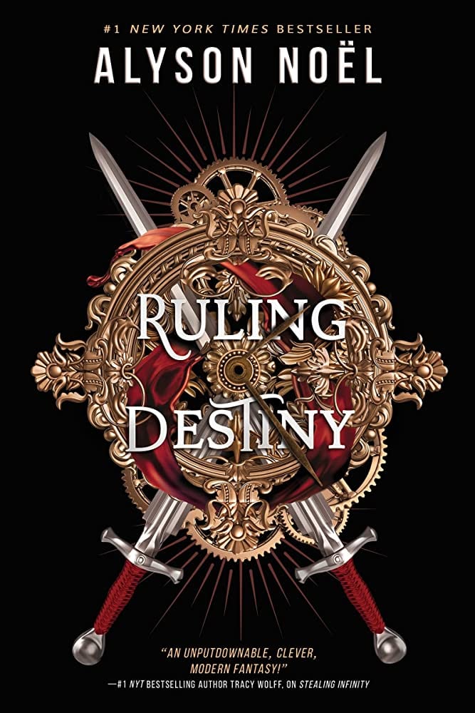 "Ruling Destiny" by Alyson Noël