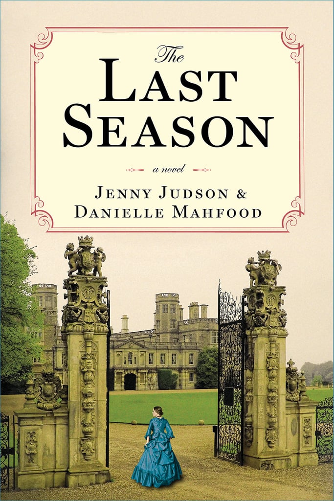 The Last Season by Jenny Judson and Danielle Mahfood