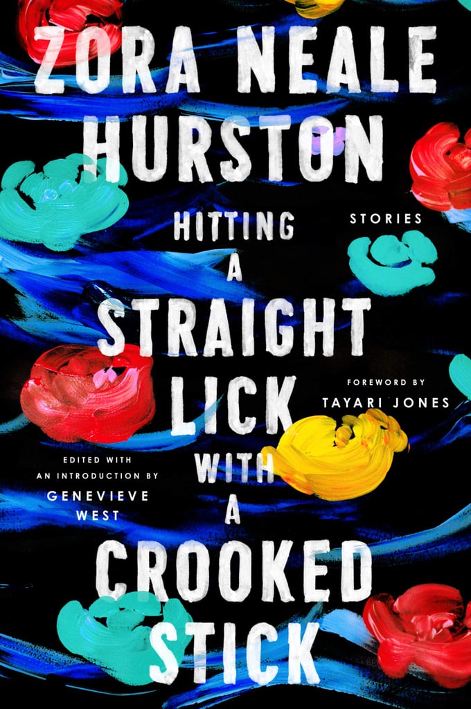 Hitting a Straight Lick with a Crooked Stick Best New Books to Read