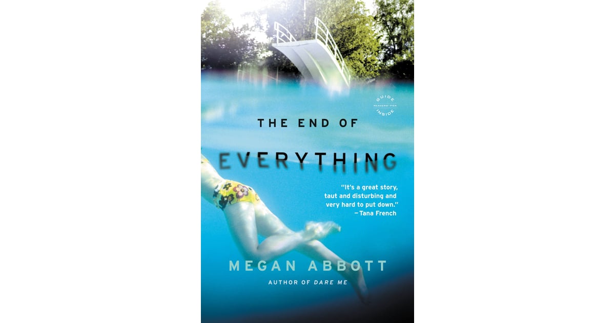 The End Of Everything By Megan Abbott Crime Novels Written By Women Popsugar Love And Sex Photo 3 4142