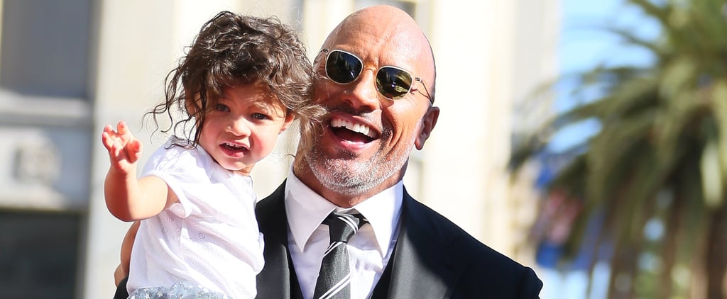 Dwayne Johnson's Sweet Message For His 3-Year-Old Daughter Is One We All Need to Hear