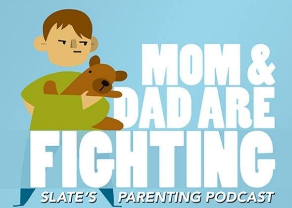 Mom and Dad Are Fighting