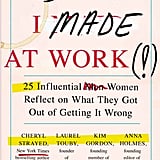 Earning It Hard Won Lessons From Trailblazing Women At The Top Of