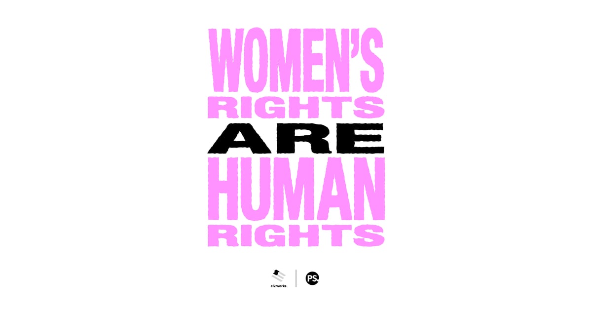 Womens Rights Are Human Rights Printable Womens March Protest Signs Popsugar News Photo 2 