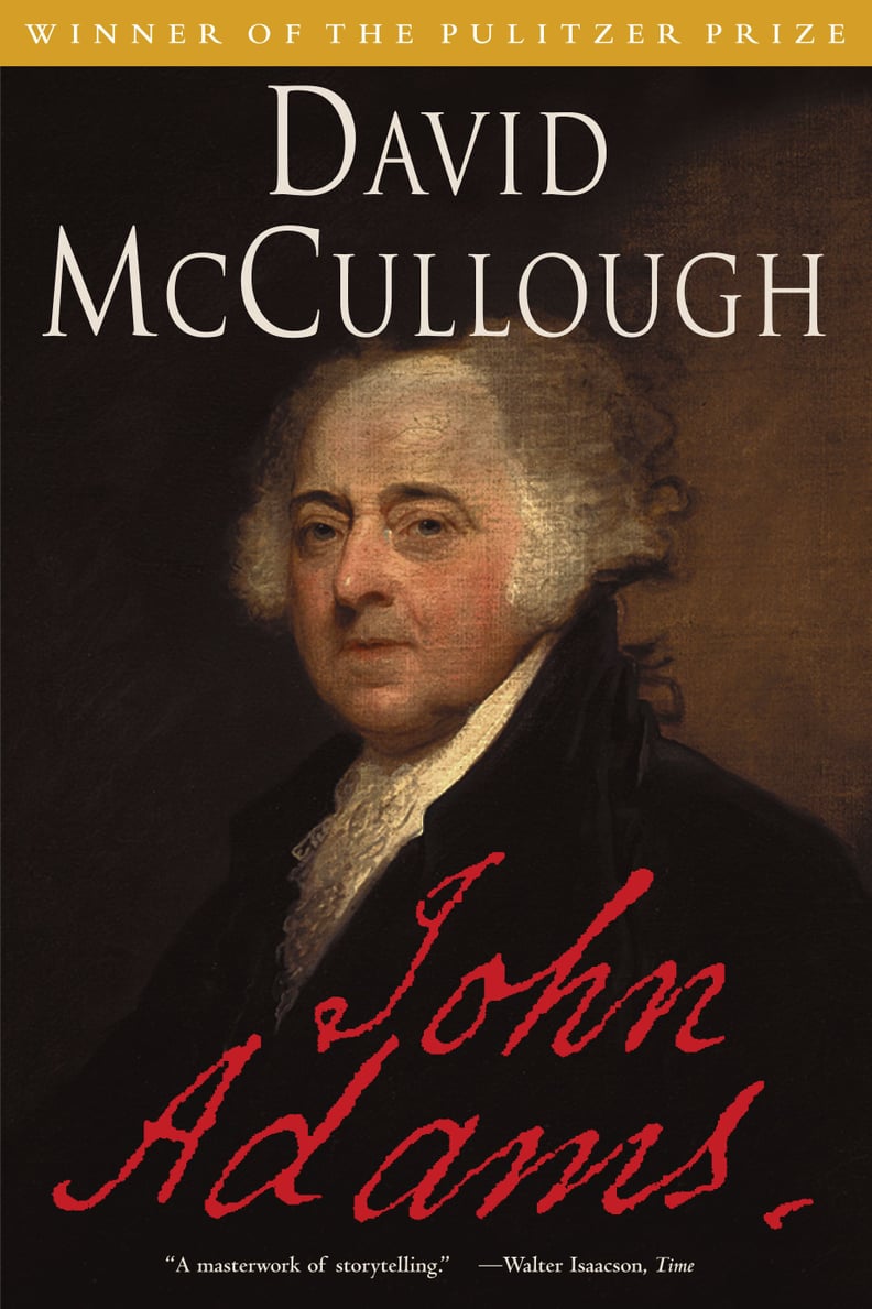 Aug. 2009 — John Adams by David McCullough