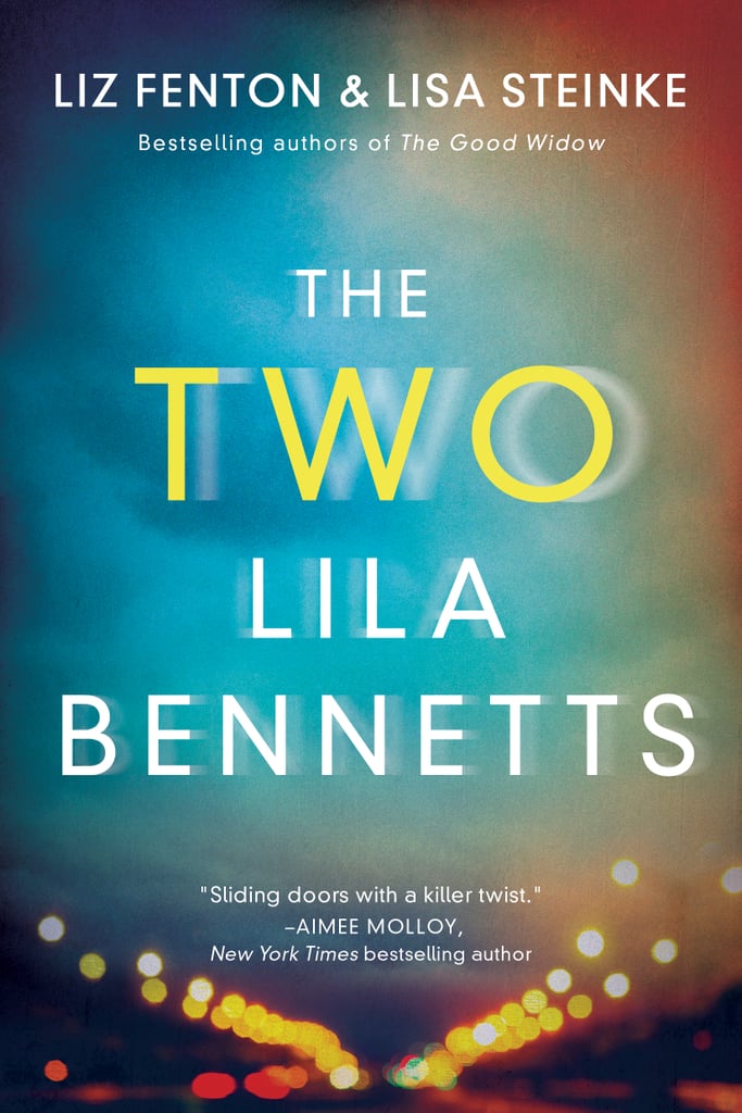 The Two Lila Bennetts by Liz Fenton and Lisa Steinke