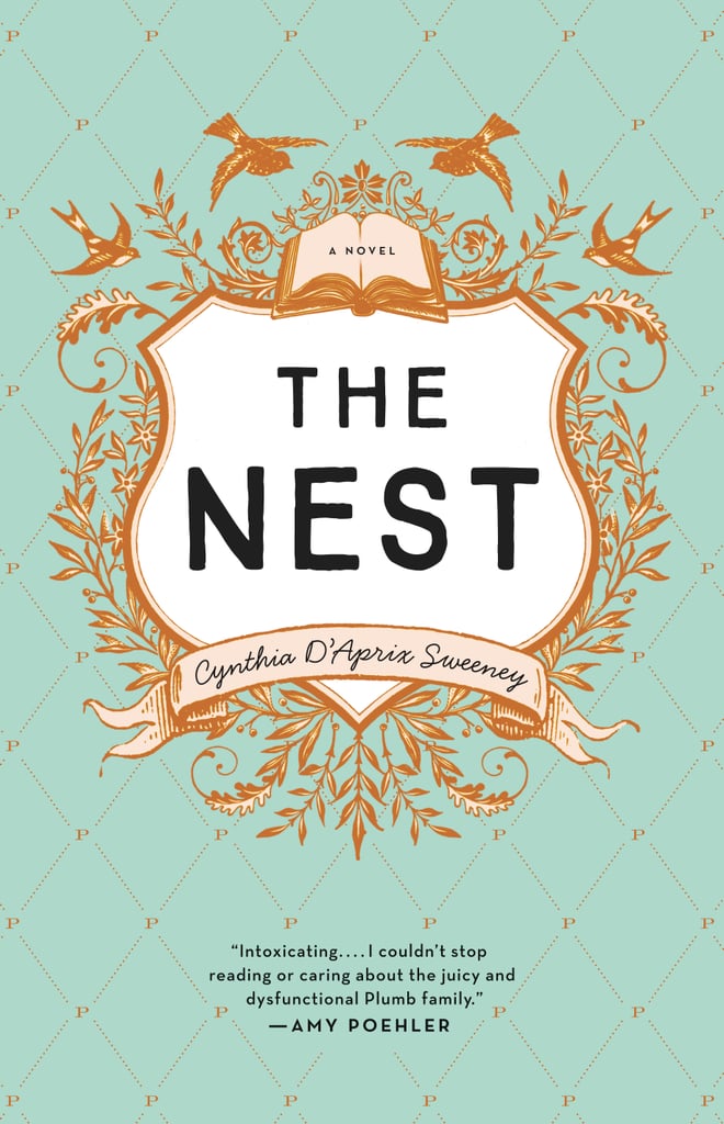 The Nest By Cynthia Daprix Sweeney Best 2016 Books For Women