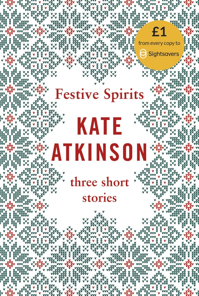 "Festive Spirits" by Kate Atkinson